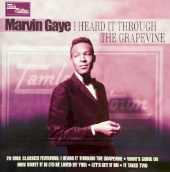 I Heard It Through the Grapevine