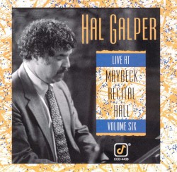 Live at Maybeck Recital Hall, Volume Six