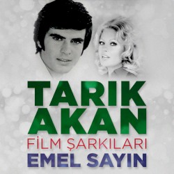 Tarık Akan Film Şarkıları