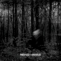 ANXIOUS