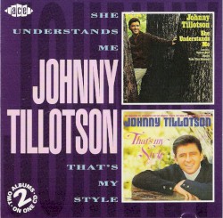 She Understands Me / That’s My Style