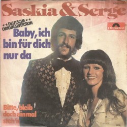 Baby, ich bin für dich nur da / Bitte bleib doch einmal steh’n