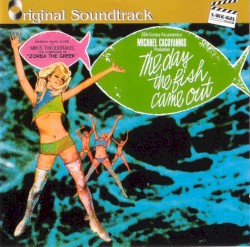 The Day the Fish Came Out