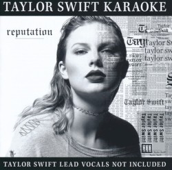 Taylor Swift Karaoke: reputation