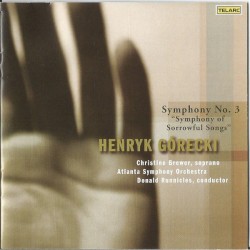 Symphony no. 3 "Symphony of Sorrowful Songs"