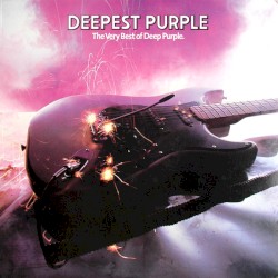 Deepest Purple: The Very Best of Deep Purple
