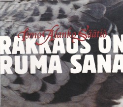 Rakkaus On Ruma Sana