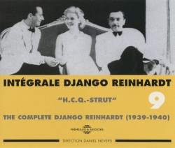 Intégrale Django Reinhardt, Vol. 9 : “H.C.Q. Strut” 1939–1940