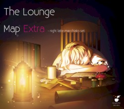 The Lounge Map Extra - night latte macchiato set