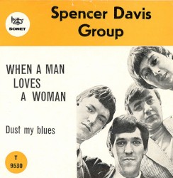 When a Man Loves a Woman / Dust My Blues