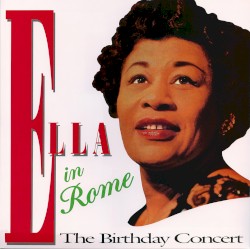 Ella in Rome: The Birthday Concert