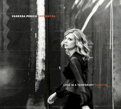 Love Is a Temporary Madness