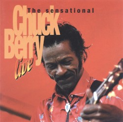The Sensational Chuck Berry Live