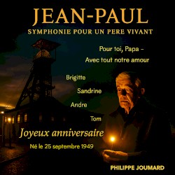 Jean-Paul Symphonie pour un père vivant