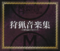 Monster Hunter Hunting Music Collection - 3rd Anniversary Best Tracks