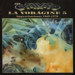 La Vorágine 5: Improvisaciones 1969-1970