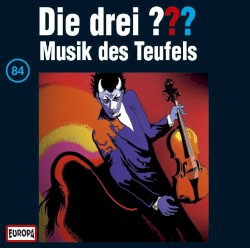 Die drei ??? 84: Musik des Teufels