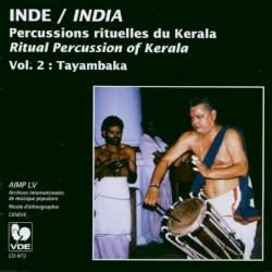 Inde: Percussions rituelles du Kerala, Vol. 2: Tayambaka