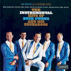 The Instrumental Hits of Buck Owens and His Buckaroos