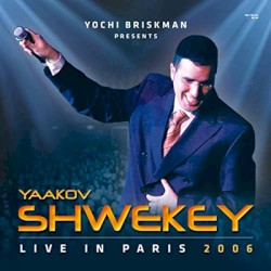 Yochi Briskman Presents Yaakov Shwekey Live In Paris 2006