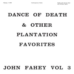 Volume 3: The Dance of Death & Other Plantation Favorites
