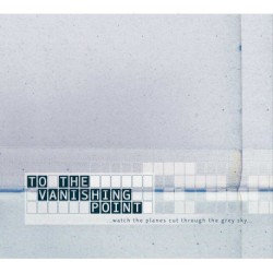 ... Watch the Planes Cut Through the Grey Sky...