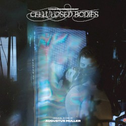Cellulosed Bodies (Original Score)