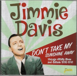 Don’t Take My Sunshine Away: Vintage Hillbilly Blues and Ballads 1932–1949