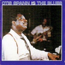 Otis Spann Is the Blues