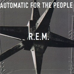 Automatic for the People