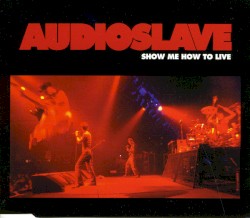 Show Me How to Live