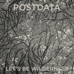 Let’s Be Wilderness