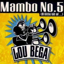 Mambo No. 5 (A Little Bit Of…)