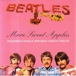 More Sweet Apples: Unpublished Songs and Alternative Versions 1966-69