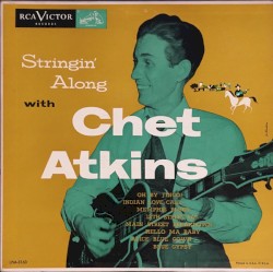 Stringin' Along With Chet Atkins