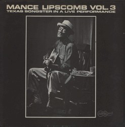 Mance Lipscomb, Volume 3: Texas Songster in a Live Performance