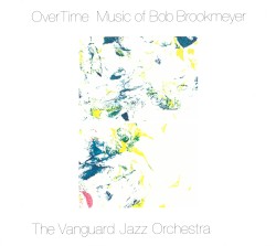 Over Time: Music of Bob Brookmeyer