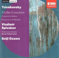 Violin Concerto Op. 35 / Capriccio Italien / Francesca da Rimini