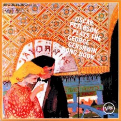 Oscar Peterson Plays the George Gershwin Songbook