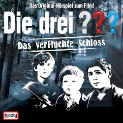 Die drei ??? Das verfluchte Schloss