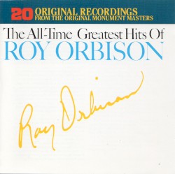 The All-Time Greatest Hits of Roy Orbison
