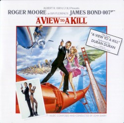 A View to a Kill: Original Motion Picture Soundtrack
