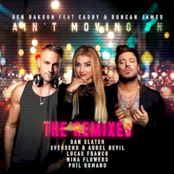 Ain't Moving On (the remixes)