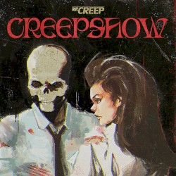 CREEPSHOW (VINYL EDITION)