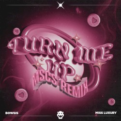 Turn Me Up (MSCS Remix feat. MISS LUXURY)