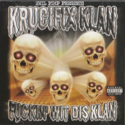 Fuckin’ Wit Dis Klan
