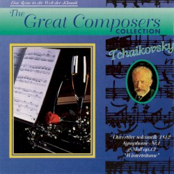The Great Composers Collection, Vol. 10: Tchaikovsky