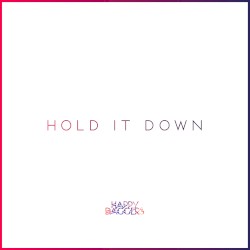 Hold It Down