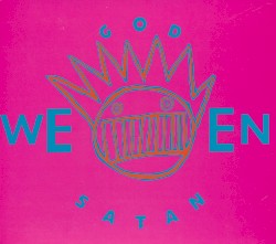 God Ween Satan: The Oneness