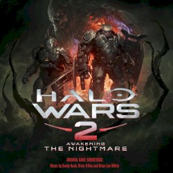 Halo Wars 2: Awakening the Nightmare Original Game Soundtrack